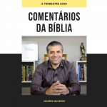 Leandro Quadros - Comentários da Bíblia - Escola Sabatina